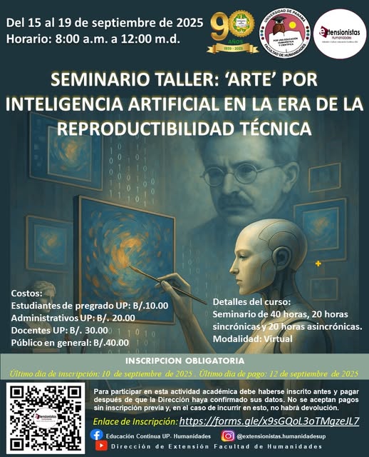 SEMINARIO - TALLER: ‘ARTE’ POR INTELIGENCIA ARTIFICIAL EN LA ERA DE LA REPRODUCTIBILIDAD TÉCNICA