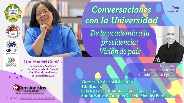 Conversaciones con la Universidad - “De la academia a la presidencia: Visión de país”.