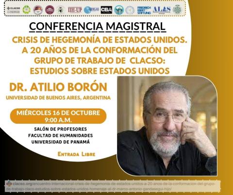 Conferencia magistral Dr. Atilio Borón