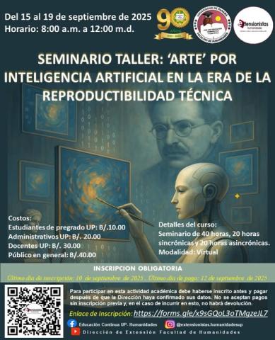 SEMINARIO - TALLER: ‘ARTE’ POR INTELIGENCIA ARTIFICIAL EN LA ERA DE LA REPRODUCTIBILIDAD TÉCNICA